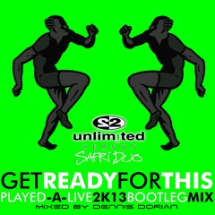2 Unlimited vs. Safri Duo - Get Ready For This (Dennis Dorian's 2K13 Bootleg - Instrumental Mix)