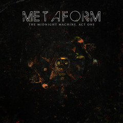 Metaform "Letters to the Void"