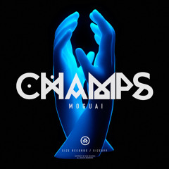 Moguai - Champs [SIZE Records]