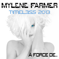 Mylène Farmer - Timeless 2013 - À force de... (faux live édité avant la tournée)