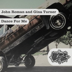 John Roman and Gina Turner - Dance For Me (Chocolate Puma Remix) - Preview