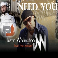JUSTIN WELLINGTON - Need You (feat. Pou Jackson)
