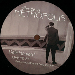 Give Me EP [Silence In Metropolis] (Vinyl + Digital) VINYL AND DIGITAL OUT NOW!