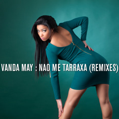 Vanda May - Nao me tarraxa (Kit Cat Pro Remix)