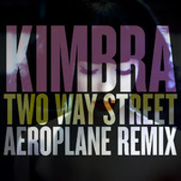 Kimbra - Two Way Street (Aeroplane Remix)