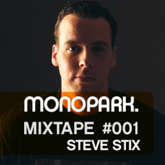 Monopark Mixtape 001 - Steve Stix