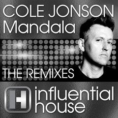 Cole Jonson - Mandala (The Remixes) : Influential House OUT NOW