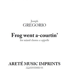 Frog went a-courtin' | Joseph Gregorio