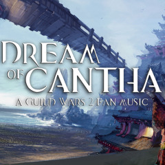 GW2 -  A Dream of Cantha