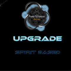 Upgrade - Spirit Based