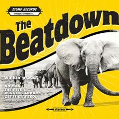 The Beatdown - Walkin' Proud