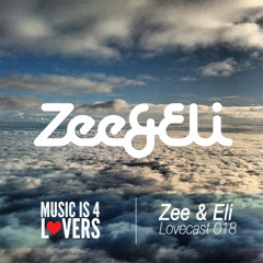 Lovecast Episode 018 - Zee & Eli [Musicis4Lovers.com]