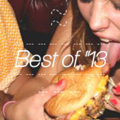Best of 2013 [So Far]
