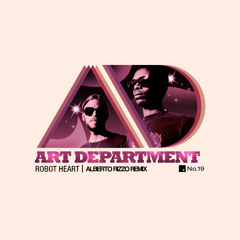 Art Department - Robot Heart (Alberto Rizzo Remix) - FULL 320kbps [FREE DOWNLOAD]