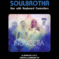 NUMBE:RA SoulBrotha (Branigan700 Remix) -Free Download-