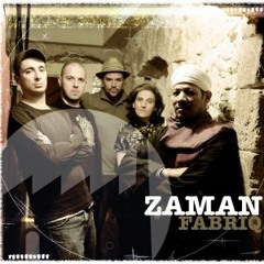 Zaman Fabriq - متى يشتفي منك الفؤاد