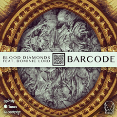 Blood Diamonds - Barcode ft. Dominic Lord (Figure Remix) OUT NOW!