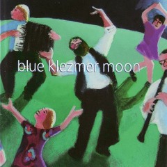 Khasene March - Blue Klezmer Moon