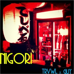 TRVWLxGUY - NIGORI