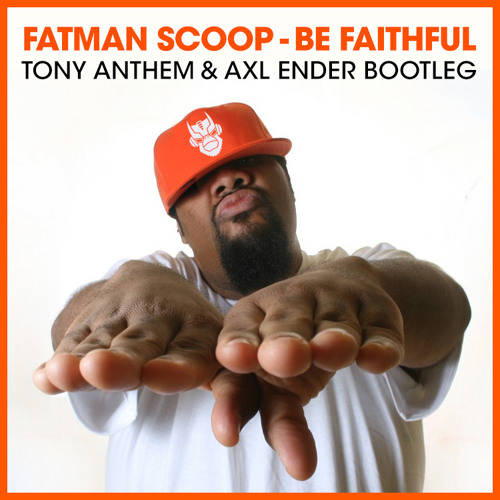 fatman-scoop-be-faithful