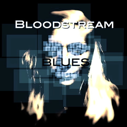 Bloodstream Blues