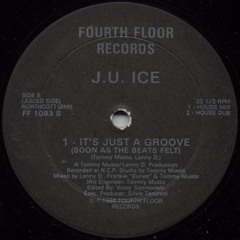 J.U. Ice - It's Just A Groove (Facets Edit)
