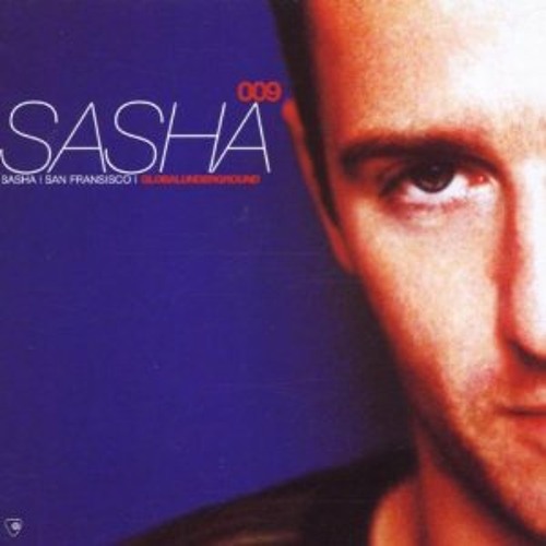 Stream 044 - Sasha - Global Underground 009 San Francisco - Disc 2 