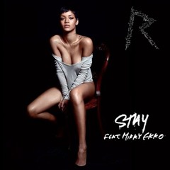 Stay - Rihanna