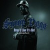 Snoop Dog - Drop It Like Its Hot