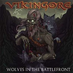 VIKINGORE - Forgotten by the Gods (Album Wolves In The Battlefront/NHR/2013)