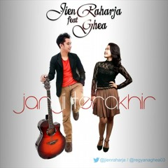 Jien Raharja feat Ghea - Janji Terakhir