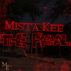 Mista Kee- The Real