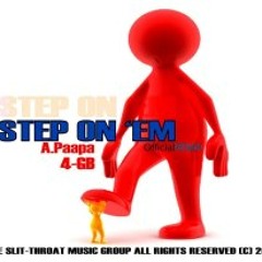 STEP on'EM [Remix].  A.paapa & 4GB.
