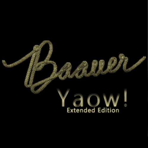 Baauer - Yaow (Extended Edition)