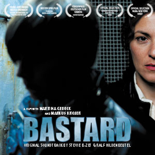 Bastard Ost By Stevie B Zet Ralf Hildenbeutel By Ralf Hildenbeutel Bastard Ost By Stevie B Zet Ralf Hildenbeutel By Ralf Hildenbeutel