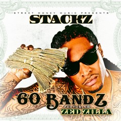 60 Bandz Ft. Zed Zilla