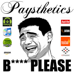 Paysthetics - Bitch Please (Original Mix)