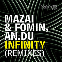 Mazai & Fomin, AN.DU - Infinity (Edgar Aguirre Remix)