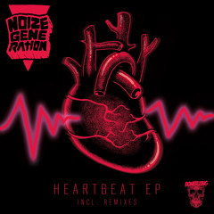 Noize Generation - Heartbeat (Original Mix)