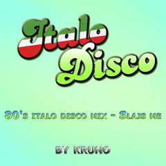 80´s Italo Disco Megamix - Slajs me