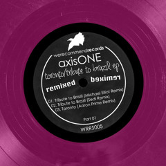 axisONE - Toronto (Aaron prime remix) [WRR]