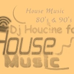 Special House Music Mix of 80's & 90's vol 1 ...Mixed by dj houcine agadir