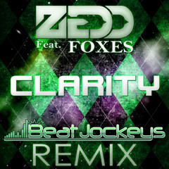 Zedd - Clarity (Beat Jockeys Remix)