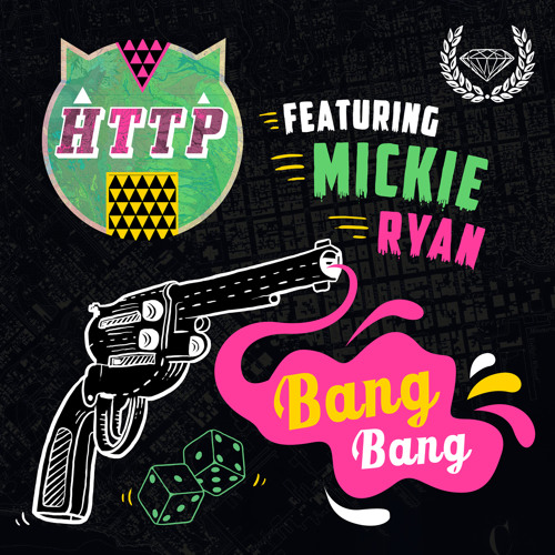 Http X Mickie Ryan - Bang Bang