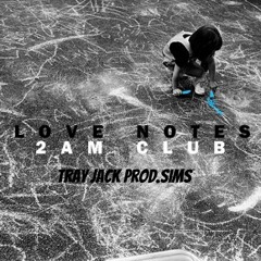 Tray Jack - Love Notes (Prod. By Sims) [Free Download]