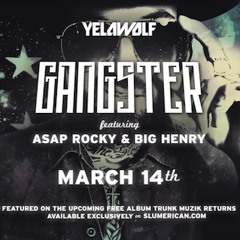 Yelawolf Ft. ASAP Rocky & Big Henry - Gangster