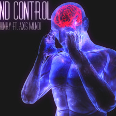 Mind Control Ft Axis Mundi