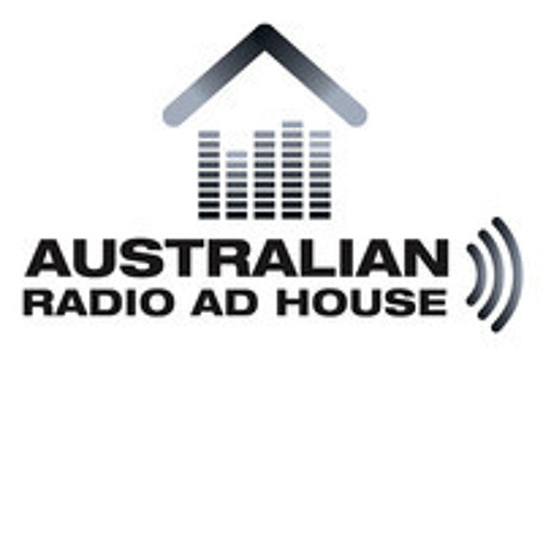 Stream Australian Radio Ad House Listen to Our Work Australian Radio Ad House playlist