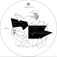Marcin Czubala - Immediately Above EP w/ Audiojack rmx - YMF10