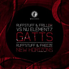RUFFSTUFF & FRILLER V NU ELEMENTZ - GATTS (OUT NOW V RECS)